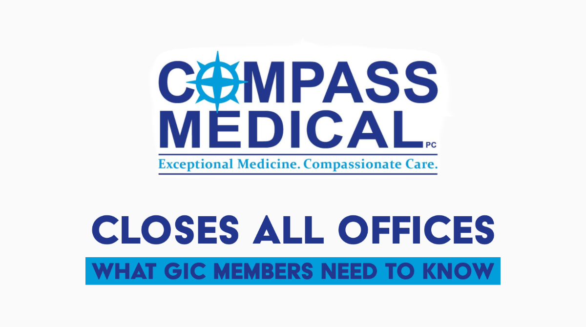 Compass Medical Closes All Offices What GIC Members Need To Know